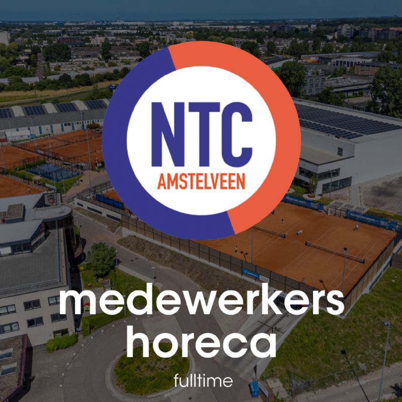 Vacature-horeca medewerker-NTC-amstelveen